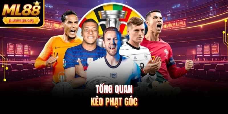 Tổng quan kèo phạt góc