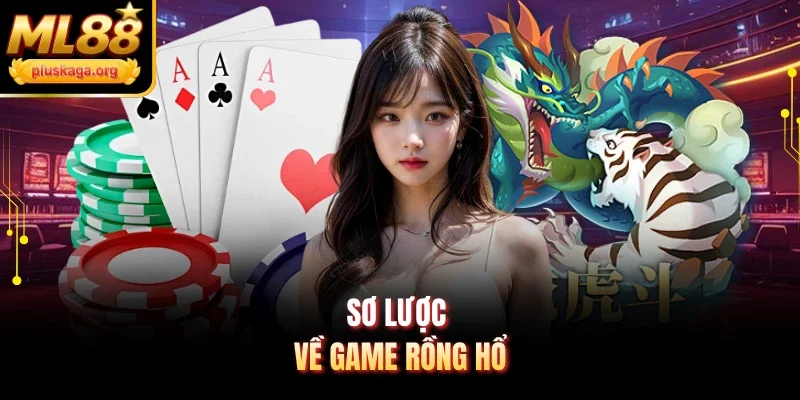 Sơ lược về game Rồng Hổ